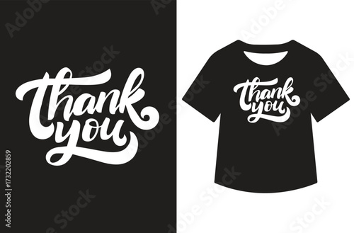 Minimalist black and white graphic featuring "Thank You" in modern calligraphy. Text shown standalone and on a white t-shirt design. Clean, bold, high-contrast style for print or design use.