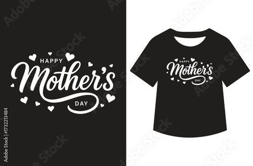 Minimalist black and white graphic featuring "happy mothers day" in modern calligraphy. Text shown standalone and on a white t-shirt design. Clean, bold, high-contrast style for print or design use.