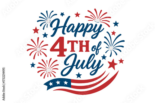 Happy 4th of July vector graphic for Independence Day. Patriotic USA holiday celebration design with American flag colors, stars, and fireworks. Calligraphic lettering.