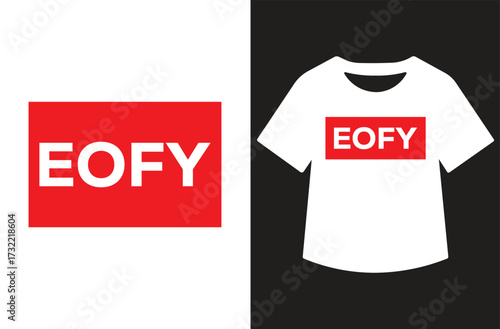 Minimalist black and white graphic featuring "EOFY" in modern calligraphy. Text shown standalone and on a white t-shirt design. Clean, bold, high-contrast style for print or design use.