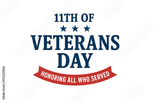 Veterans Day vector banner. Honoring all who served on November 11th. USA patriotic holiday tribute. American military appreciation design with stars and ribbon for greeting card.