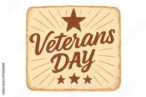 Veterans Day greeting card. Vintage textured design. Calligraphic lettering for patriot holiday. Retro illustration to honor veterans. American national event celebration.