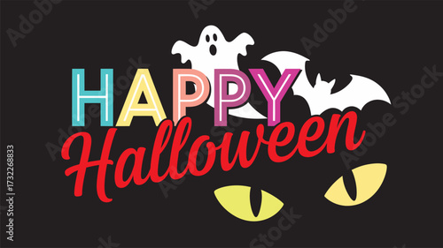 Happy Halloween graphic with colorful text, ghost, bat, glowing cat eyes — festive spooky design for seasonal celebration and decoration