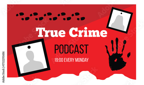 True Crime Podcast Banner Poster Torn Paper Effect. Criminal podcasts and videos concept vector art