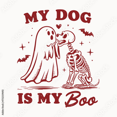 Cute Halloween illustration of ghost and skeleton dog with funny phrase my dog is my boo surrounded by bats stars and heart design perfect for pet lovers spooky holiday artwork autumn celebration humo