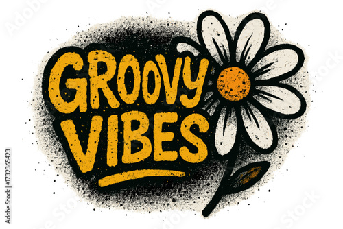 Groovy vibes slogan in urban graffiti wall art style. Hippie 70s flower power drawing with grunge typography. Vector sprayed illustration design for poster or t-shirts.