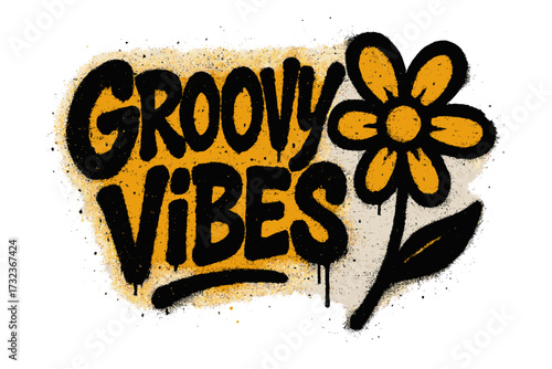 Groovy vibes slogan in urban graffiti style. Retro 70s flower drawing with grunge typography. Vector sprayed wall art illustration for typographic poster or t-shirt design.