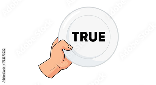 A hand holding a plate with the inscription TRUE symbolizes affirmation and agreement the