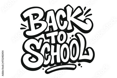 Back to school hand drawn lettering. Trendy old school graffiti style quote. Return to class concept. Motivation inscription for leaflets, covers, logo, banner. Vector art.