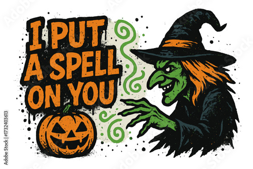 I put a spell on you Halloween t-shirt design. Spooky witch casting magic spell with jack-o'-lantern pumpkin. Retro vintage textured graffiti vector illustration for print.