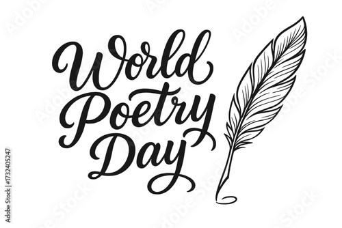 World Poetry Day, March 21. Elegant hand-drawn lettering with a classic feather quill pen. Vintage calligraphy vector illustration for literature and writing celebration.