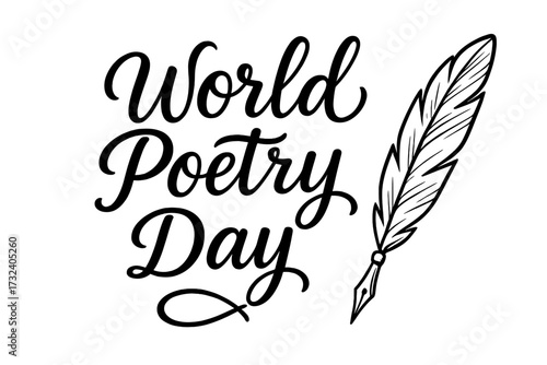 World Poetry Day elegant hand drawn lettering with feather pen. Vector pen calligraphy for the international celebration on March 21st. Vintage quill and ink for literature.