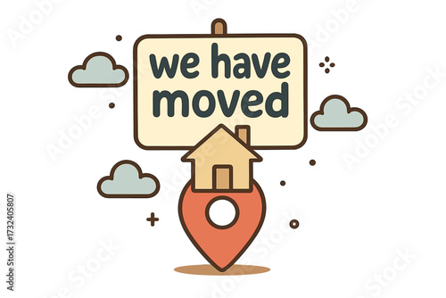 We Have Moved Announcement with Home Icon and Location Pin, New Address Notification, Moving Notice Illustration for Real Estate, Business, Website, App, Banner, Flyer Design