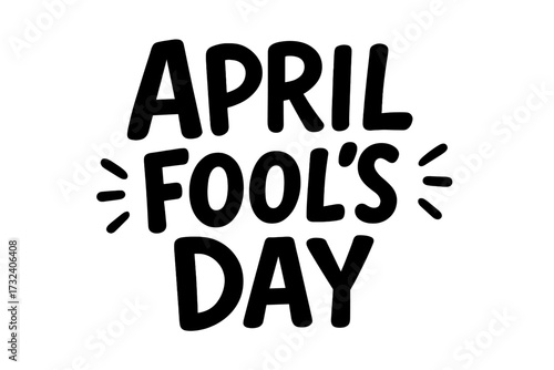 April Fool's Day hand drawn lettering. Simple vector typography for holiday celebration. Cartoon illustration for prank, joke, and humor. Graphic design element isolated.
