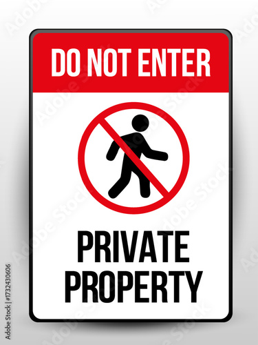 Warning sign vector with bold red Do Not Enter text, private property message, and prohibited walking symbol for restricted access areas. Vector illustration
