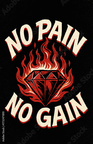 No Pain No Gain – Diamond Surrounded by Flames