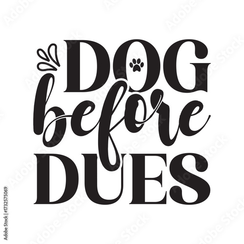 dog before dues