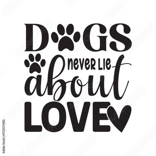 dogs never lie about love