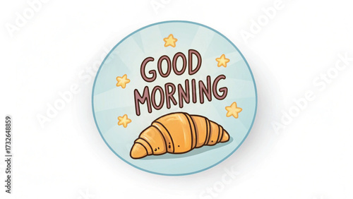 Good Morning Croissant and Stars Graphic pastry breakfast