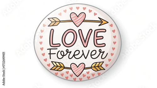 Love Forever Badge with Hearts and Arrows button