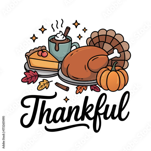 Illustration of thanksgiving illustration with turkey, pie, hot chocolate, pumpkin, and the word thankful