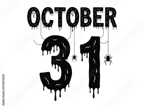 Spooky October 31: Creepy dripping text, spiders hanging in black and white, evokes a sense of dread and anticipation. 
