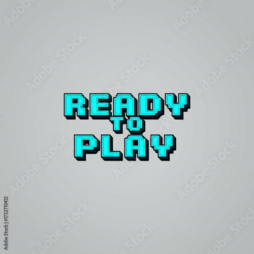 Retro pixelated text ready to play gaming