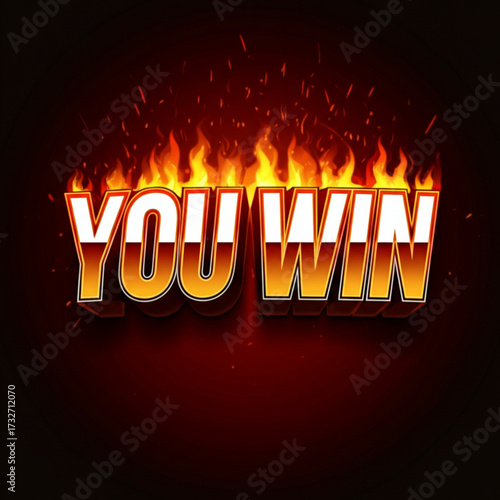 Celebrate victory with bold 'You Win' text and flames