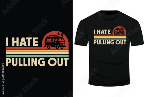 Camping I Hate Pulling Out Vintage Camper Travel Trailer  Svg Design