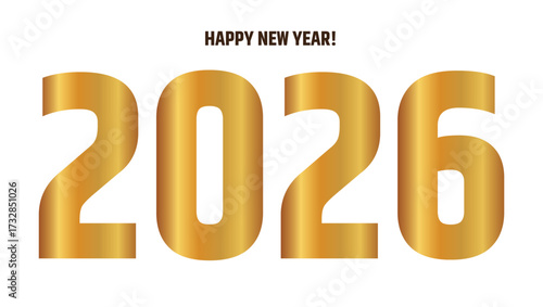 Elegant Happy New Year 2026 Vector with Golden 3D Numbers and Modern Typography – Luxury Festive Greeting Card Design for Celebratio