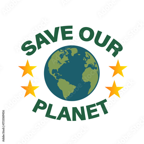 Save our planet logo, earth globe surrounded by stars, symbolizing environmental protection sustainability