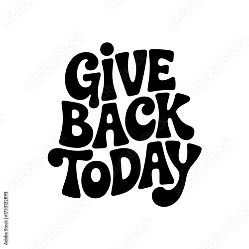 Give Back Today. Giving Tuesday Vector Design Isolated on White Background
