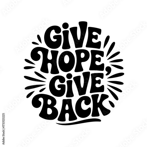 Give Hope, Give Back. Giving Tuesday Vector Design Isolated on White Background