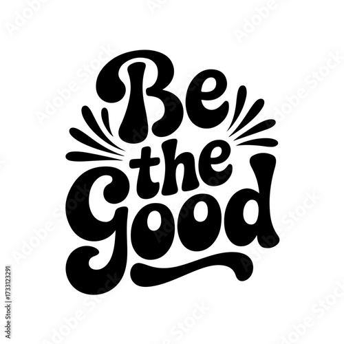 Be The Good. Giving Tuesday Vector Design Isolated on White Background