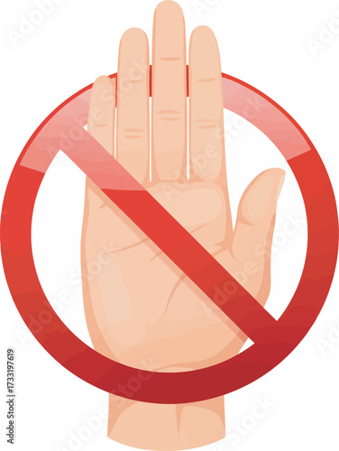 A hand is depicted with a red circle and diagonal line, symbolizing "Do Not Enter" or "Stop".