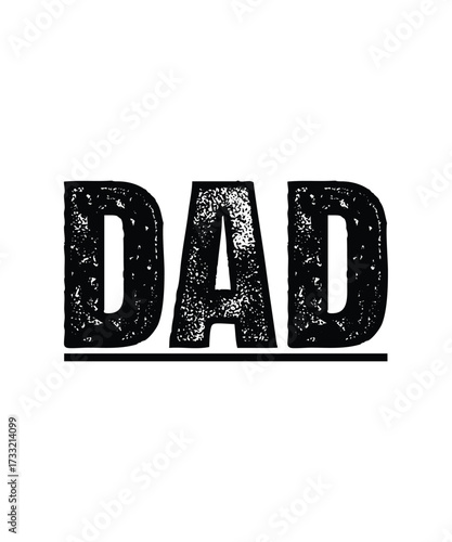 Distressed Grunge DAD Vintage Text Graphic  T-shirt Design.