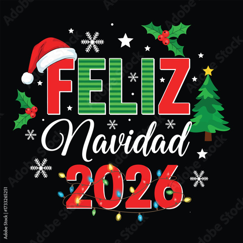 Feliz Navidad 2026 lettering spanish typography Merry Christmas Vector illustration for holidays festive design.