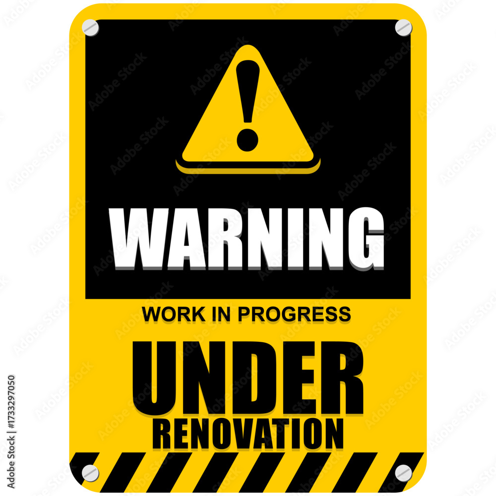 Obraz premium Warning, Under Renovation, sign vector