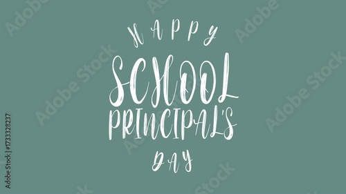 Happy school principals day text animation suitable for social media posts, greeting cards, and school newsletters for celebration.