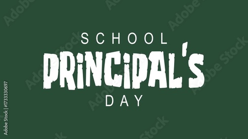 School principals day text animation. Perfect for social media posts, educational newsletters, and school websites.