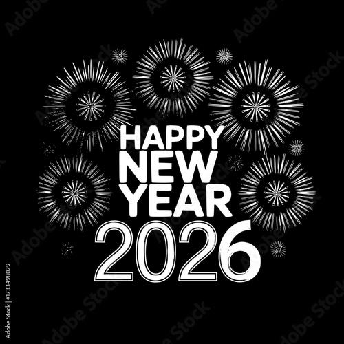 New Year's Eve Celebration 2026: Festive display of dazzling fireworks radiates joy. The message Happy New Year 2026 sits against a rich background, the embodiment of renewal and festivity.