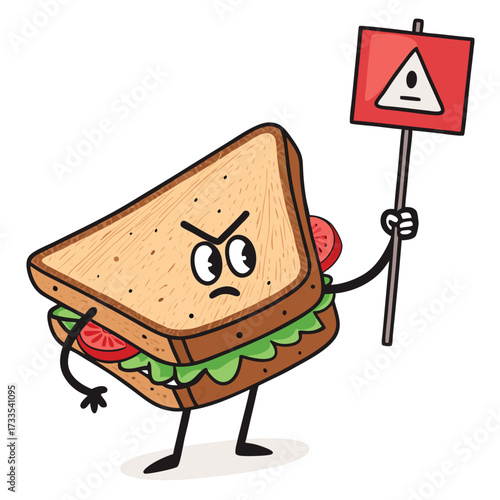 An angry sandwich character holds a warning sign. Foods and caution.