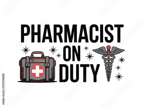 Pharmacist On Duty Medical Caduceus and First Aid Kit