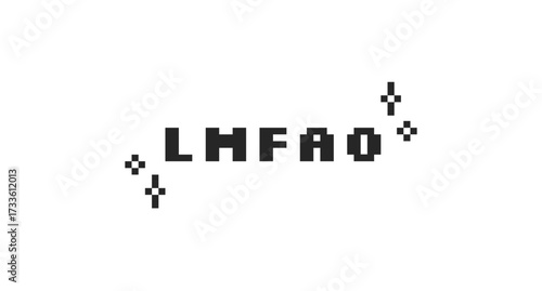 LMFAO black pixel art social media slang word. Messaging abbreviation. Hilarious funny lol reaction in conversation. 16 bit videogame text. Nostalgic internet typography. Silkscreen font used