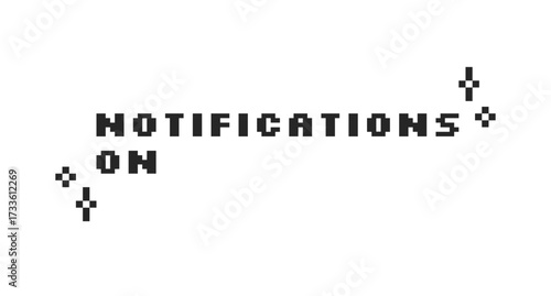 Notifications on black pixel art social media button word. User reminder. Asking subscriber to turn on alerts. 16 bit videogame text. Nostalgic internet typography. Silkscreen font used