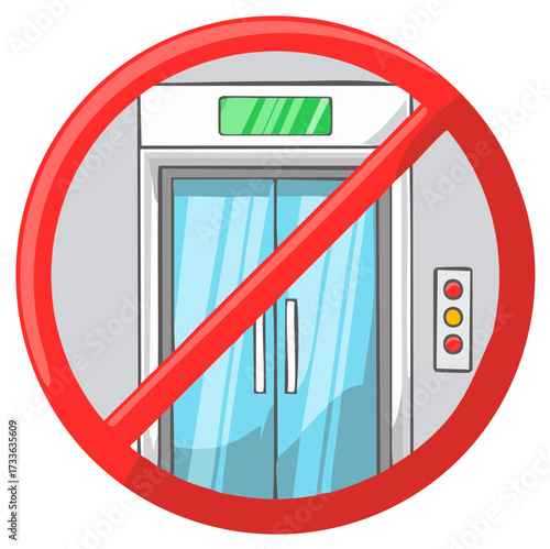 Elevator out of service forbidden cartoon drawing showing prohibition symbol, no entry safety sign for lift maintenance and repair