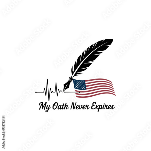 Oath never expires theme, feather quill over flag, heartbeat line, dedication message, patriotic promise concept, clean vector