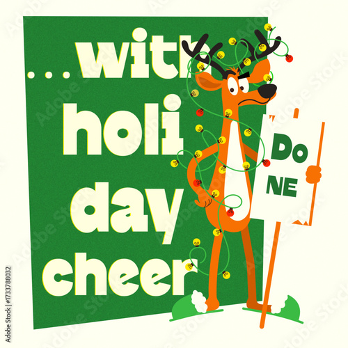 Mid-century retro design with annoyed reindeer tangled in Christmas lights holding a sarcastic sign. Funny festive artwork suitable for holiday posters, greeting cards, prints, apparel, and merchandis