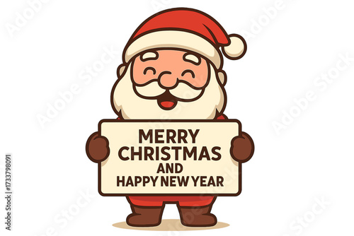 Cute Santa Claus cartoon character holding a sign with a Merry Christmas and Happy New Year greeting. Cheerful holiday vector illustration. Festive Xmas graphic element.