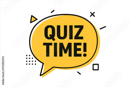 Quiz time speech bubble vector illustration. Trendy text balloon banner for trivia game night, questionnaire, test, or exam. Modern flat design with geometric shapes.